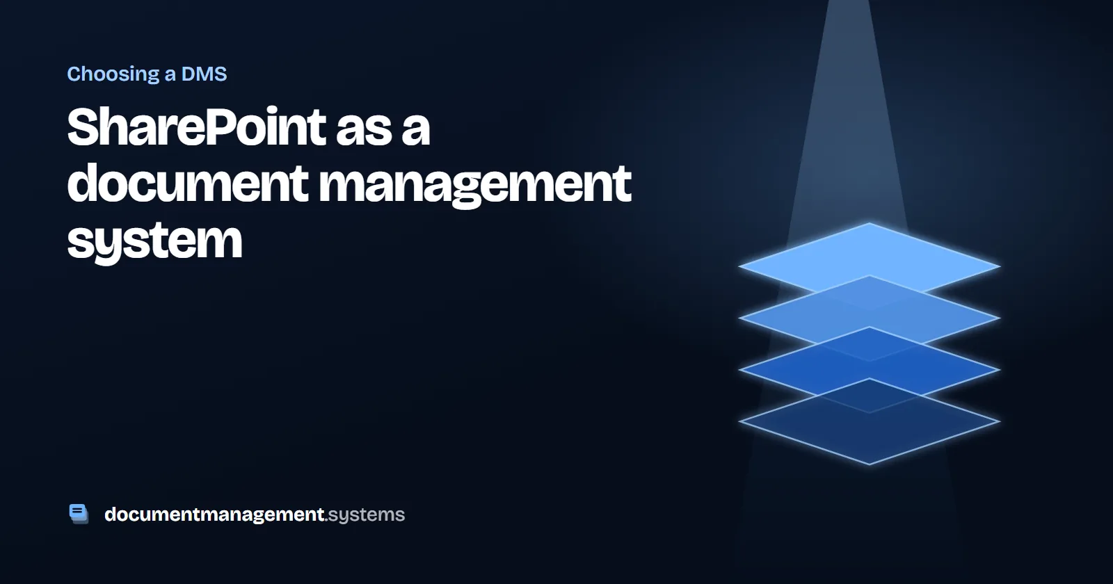 Illustration: stacked layers standing for SharePoint, retention labels and a dedicated DMS under a beam of light